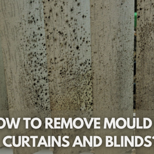 How to Banish Mould from Your Curtains and Blinds in No Time!