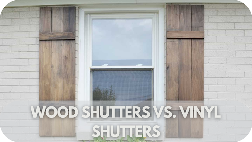 Wood Shutters or Vinyl Shutters? The Truth About Which Is Right for Your Home