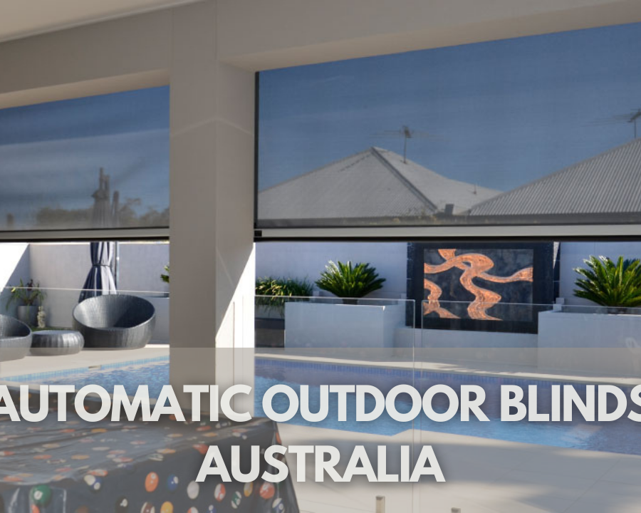 Automatic Outdoor Blinds Australia: Weatherproof & Stylish